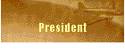 President
